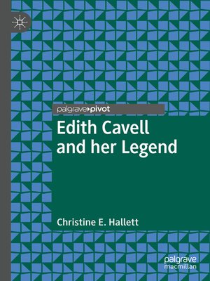 cover image of Edith Cavell and her Legend
